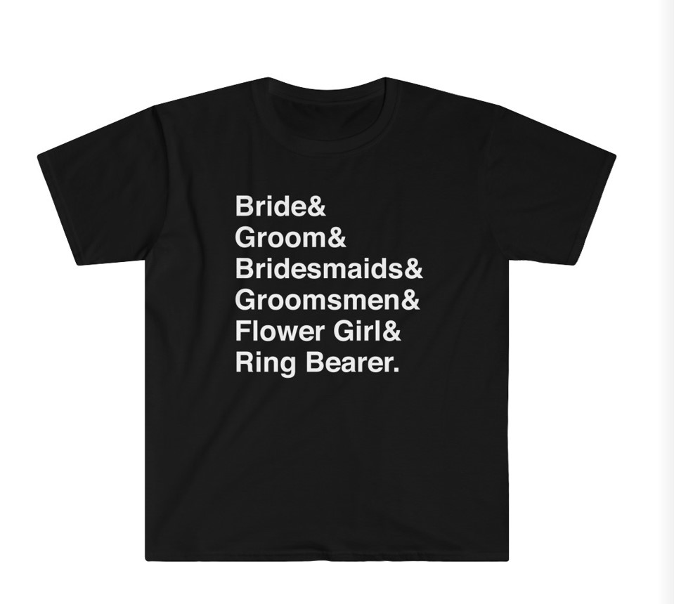 helvetica ampersand bridal party shirt black